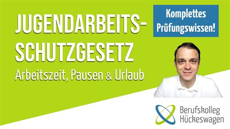 Schema mit den wichtigsten Paragraphen des Jugendarbeitsschutzgesetzes, die für die Azubi-Beratung relevant sind, wie Arbeitszeit, Pausen, Urlaub und ärztliche Untersuchungen.